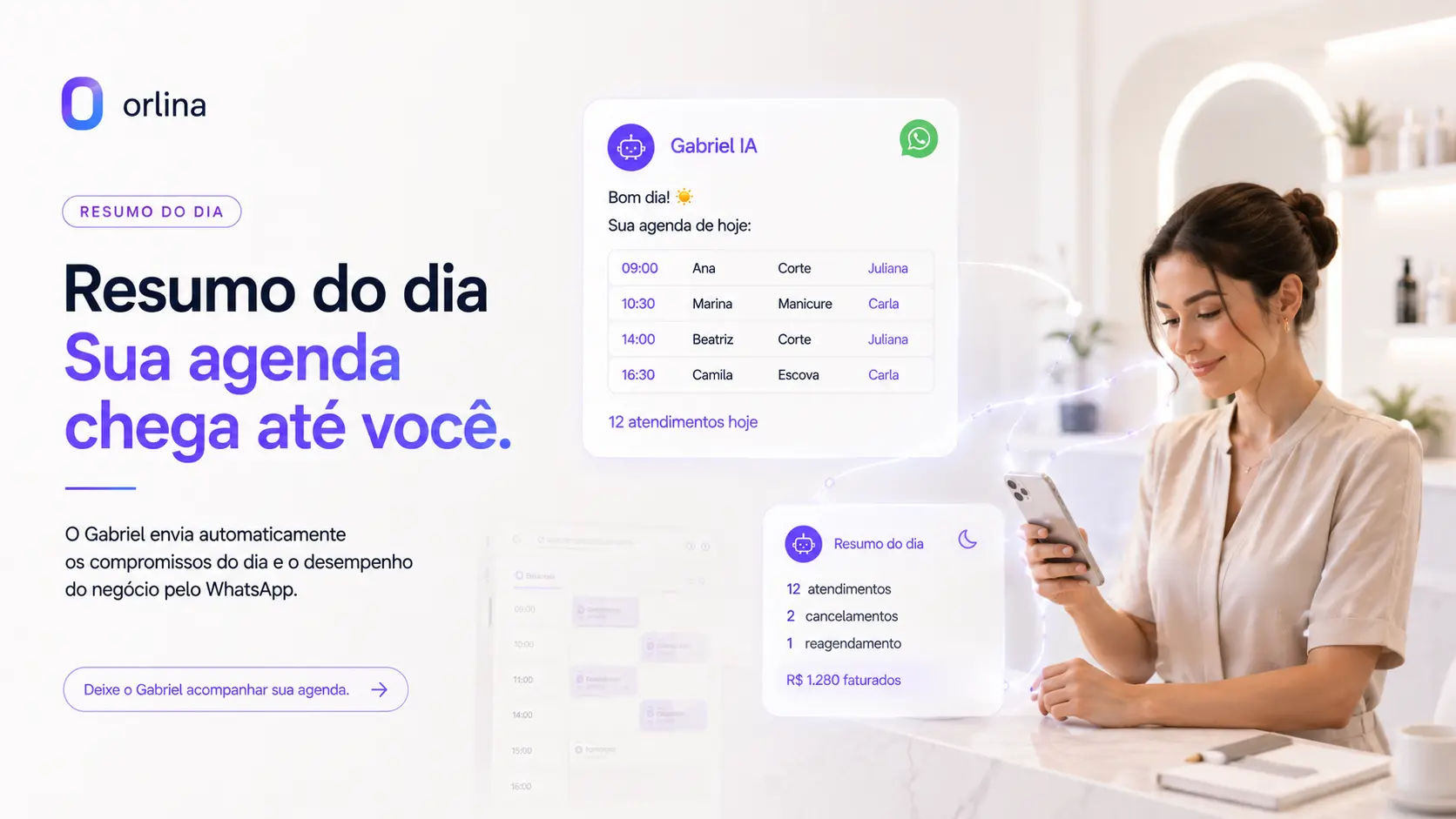 Resumo do Dia via WhatsApp: Como o Gabriel Otimiza sua Gestão na Orlina